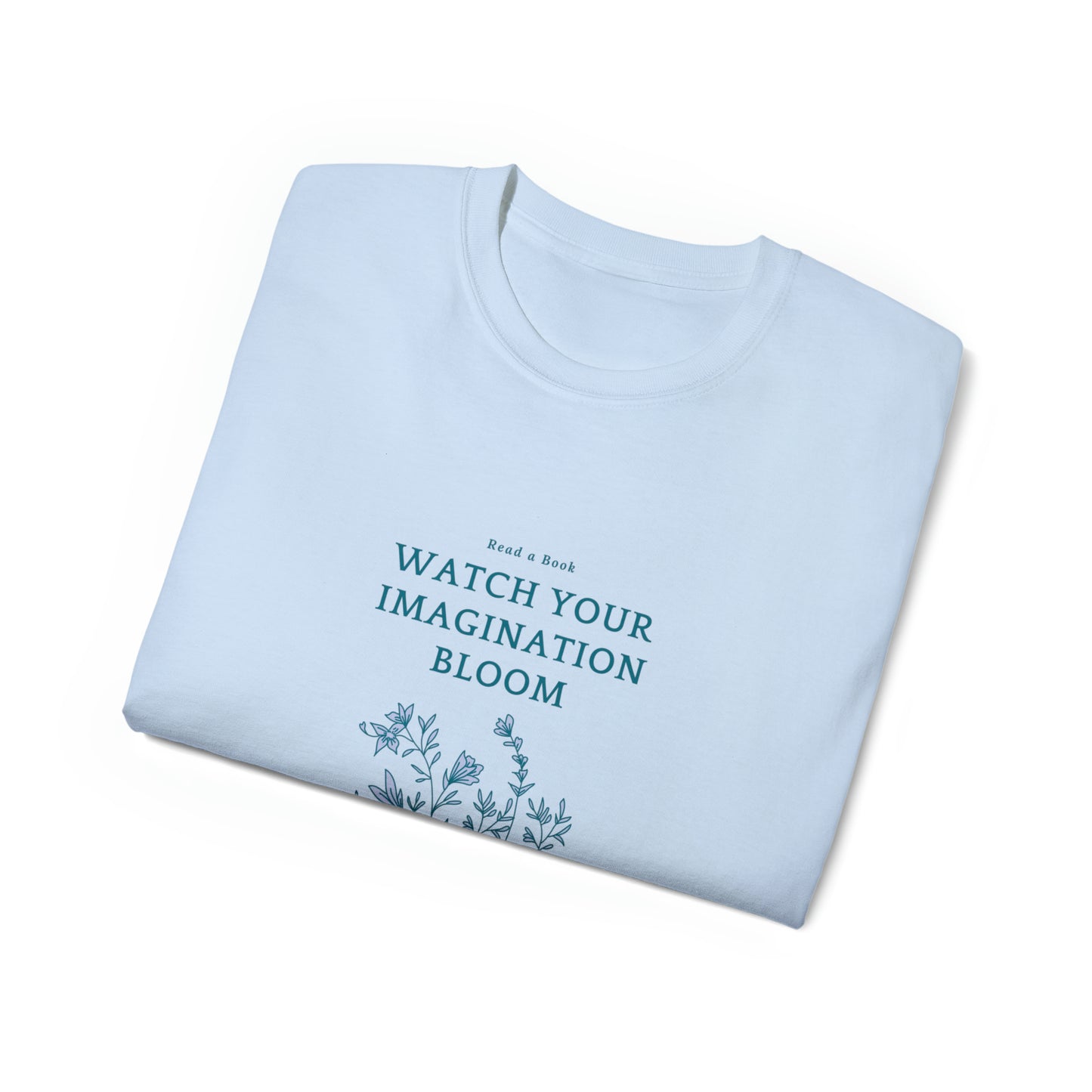 Read a Book-Watch you imagination Bloom Adult Unisex Ultra Cotton Tee