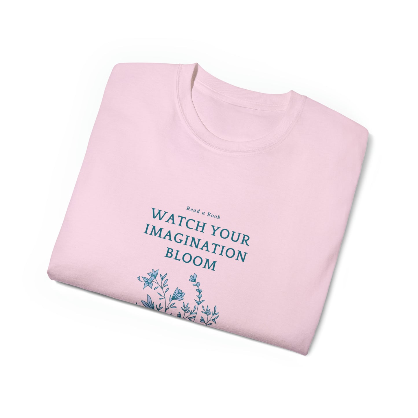 Read a Book-Watch you imagination  Bloom Adult Unisex Ultra Cotton Tee