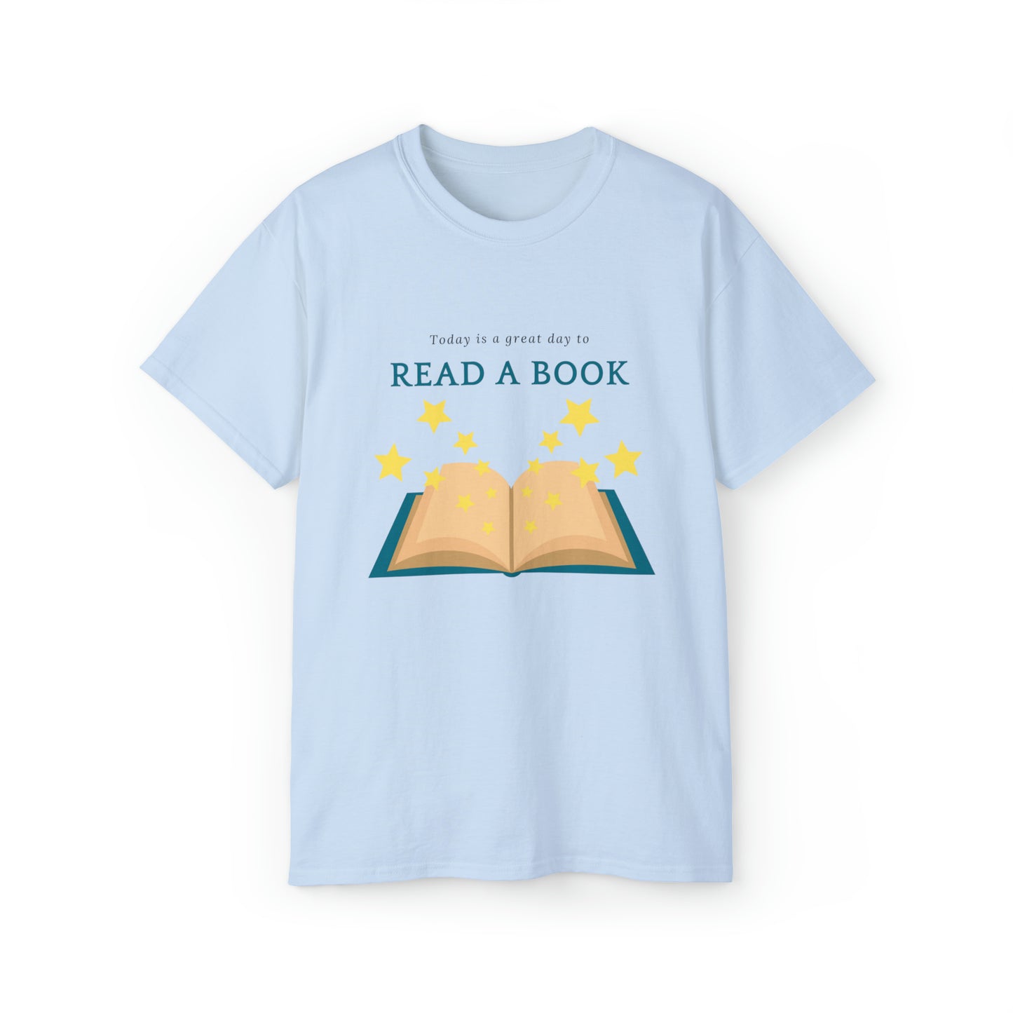 Today is a Great Day to Read a Book- Unisex Ultra Cotton Tee