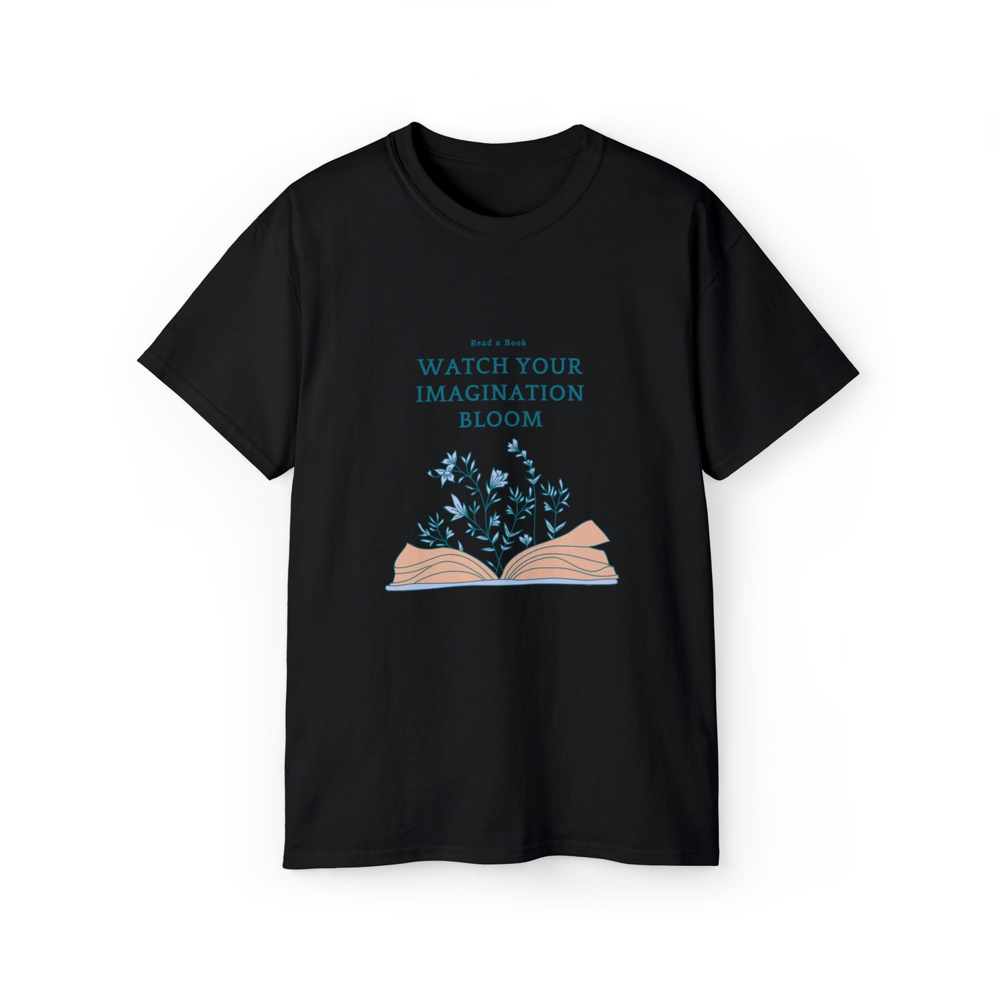 Read a Book-Watch you imagination  Bloom Adult Unisex Ultra Cotton Tee